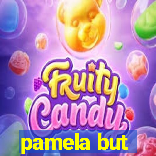 pamela but